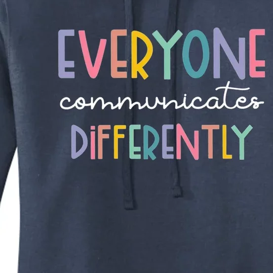 Autism Awareness Everyone Communicates Differently Women's Pullover Hoodie