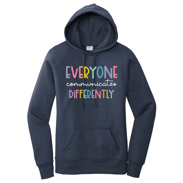 Autism Awareness Everyone Communicates Differently Women's Pullover Hoodie