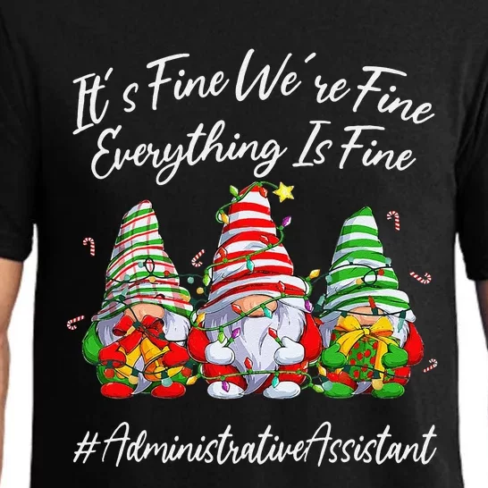 Administrative Assistant Everything Is Fine Christmas Gnomie Pajama Set