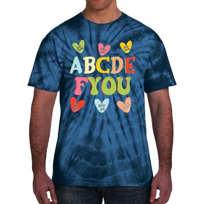 Alphabet ABCDFU Funny ESL Teacher Women Mom Anti Valentines Tie-Dye T-Shirt