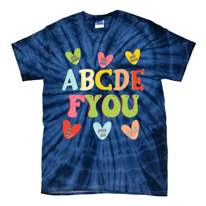 Alphabet ABCDFU Funny ESL Teacher Women Mom Anti Valentines Tie-Dye T-Shirt