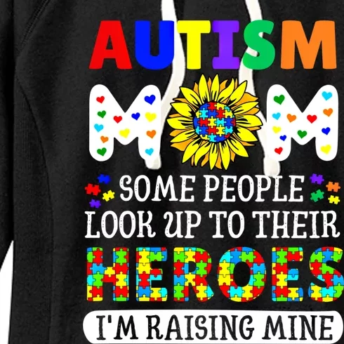 Autism Awareness For Mom Raising Heroes Autism Mom Gift Women's Fleece Hoodie