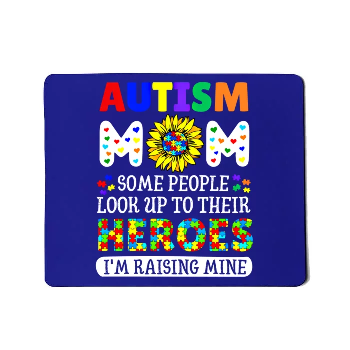 Autism Awareness For Mom Raising Heroes Autism Mom Gift Mousepad