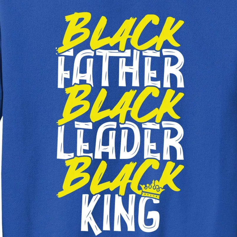 African American Family Dope Black Father Black Leader Lover Gift Tall Sweatshirt