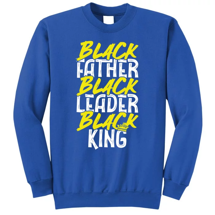 African American Family Dope Black Father Black Leader Lover Gift Tall Sweatshirt