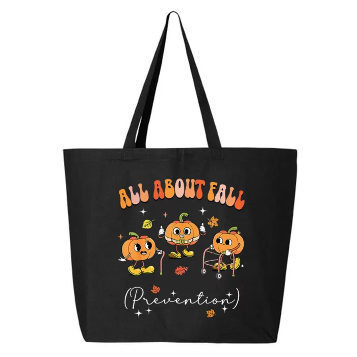 All About Fall Prevention Physical Therapy Funny Pumpkin Gift 25L Jumbo Tote