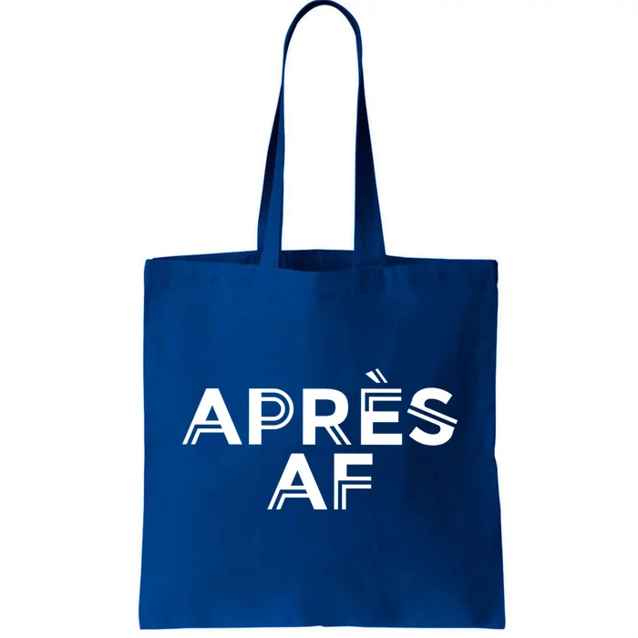 Apres Af Funny Skiing Ski Snowboarding Winter Sports Ice Funny Gift Tote Bag