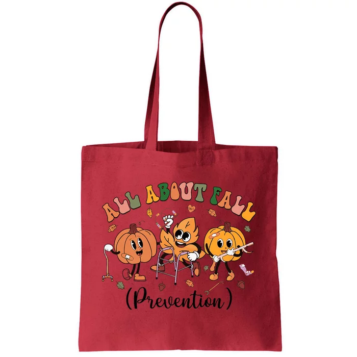 All About Fall Prevention Physical Therapy Funny Ot Ota Tote Bag