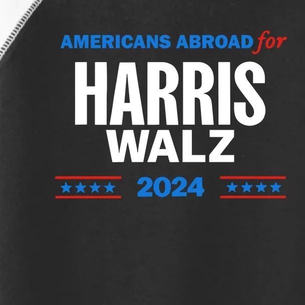 Americans Abroad For Harris Walz 2024 Toddler Fine Jersey T-Shirt