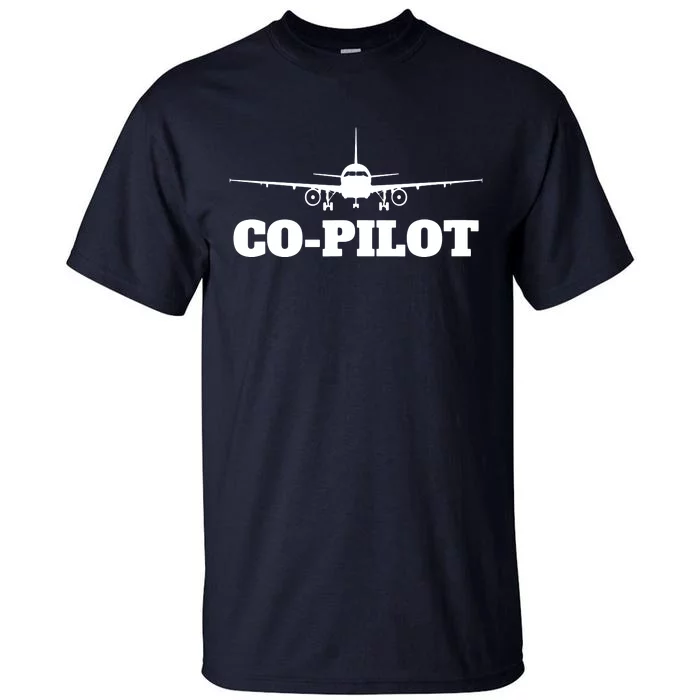 Aviation Airplane Flying Airline CoPilot Pilot Gift Tall T-Shirt