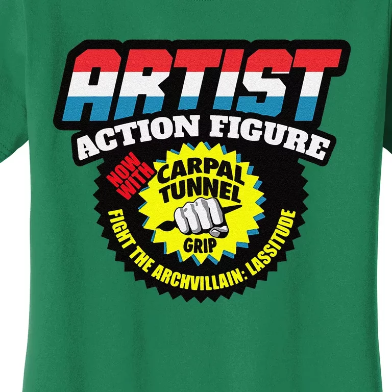 Artist Action Figure With Carpal Tunnel Grip Women's T-Shirt