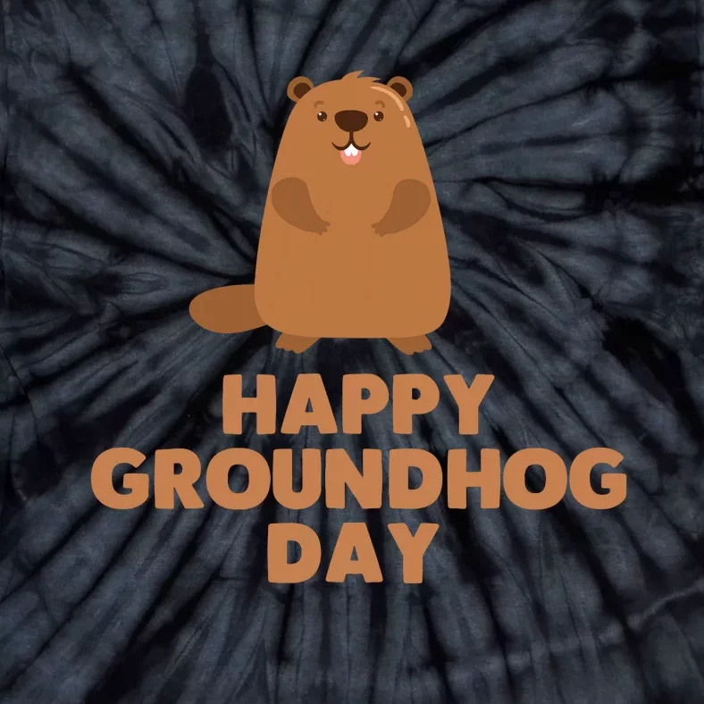 Awesome And Funny Happy Groundhog Day Tie-Dye T-Shirt