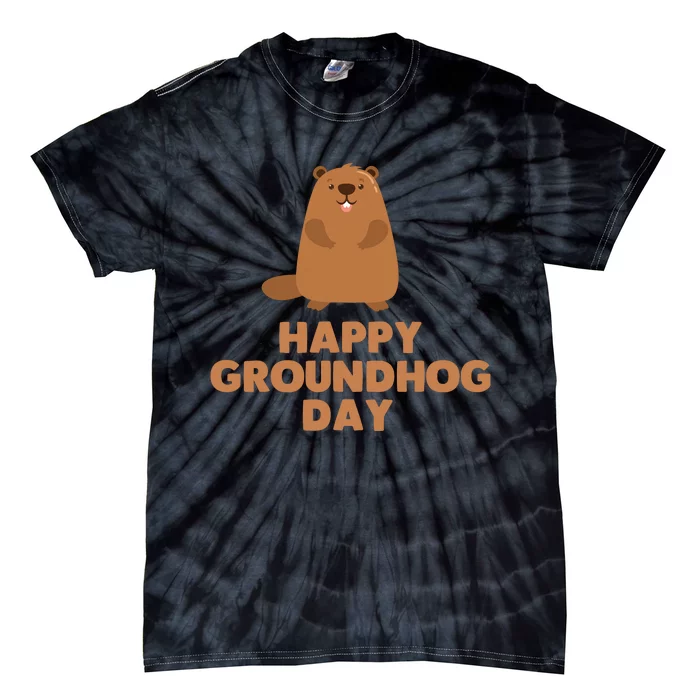 Awesome And Funny Happy Groundhog Day Tie-Dye T-Shirt