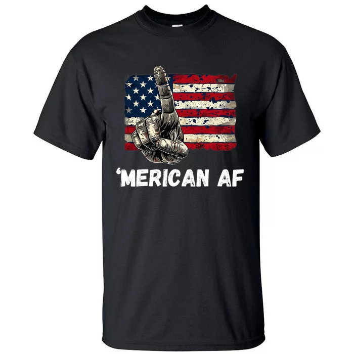 American’Merican Af Flag 4th Of July Patriotic Gift Tall T-Shirt