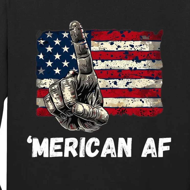 American’Merican Af Flag 4th Of July Patriotic Gift Tall Long Sleeve T-Shirt