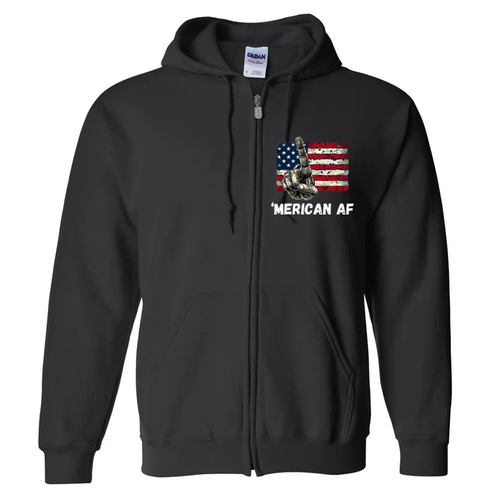 American’Merican Af Flag 4th Of July Patriotic Gift Full Zip Hoodie