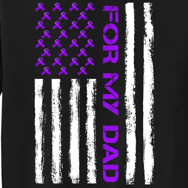 Alzheimer's Awareness For My Dad Support Flag Sweatshirt