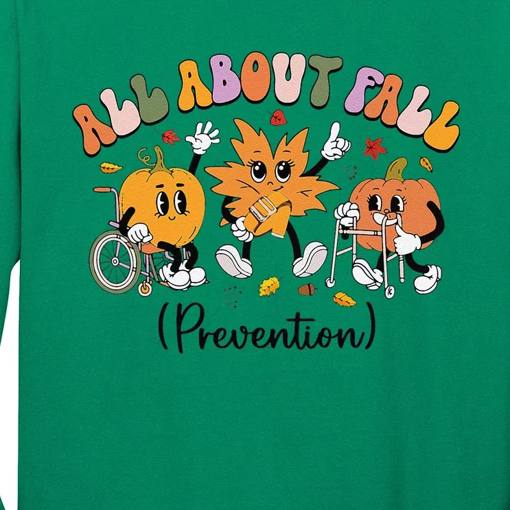 All About Fall Prevention Physical Therapy Funny Pumpkin Long Sleeve Shirt