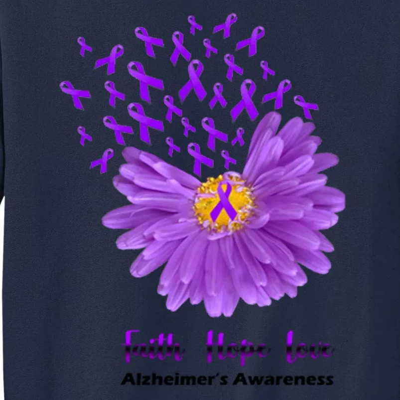 Alzheimer's Awareness Faith Hope Love Tall Sweatshirt