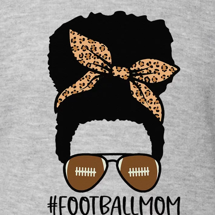 African American Football Mom with Leopard and Messy Bun Toddler Sweatshirt