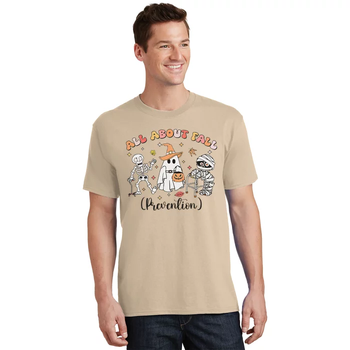 All About Fall Prevention Ghost Occupational Therapy Autumn T-Shirt