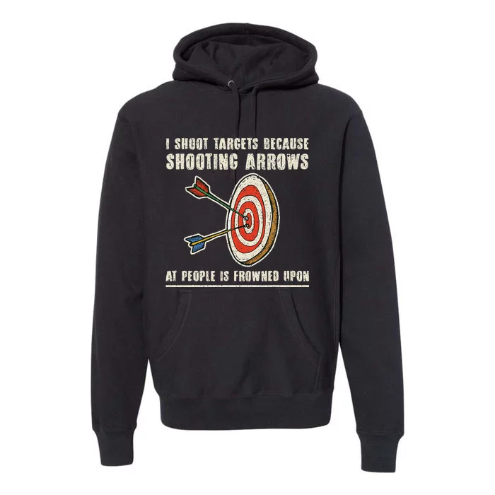 Archery Archer Funny Bowman Bow Archer Premium Hoodie