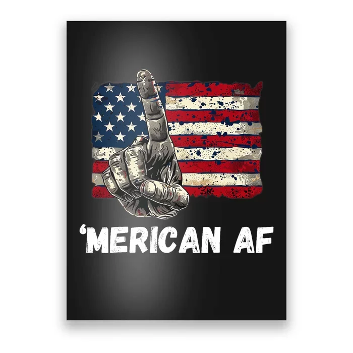 American’Merican Af Flag 4th Of July Patriotic Gift Poster