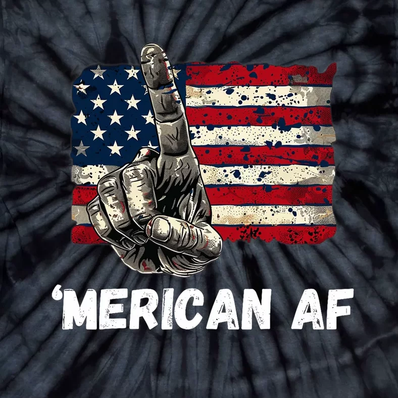 American’Merican Af Flag 4th Of July Patriotic Gift Tie-Dye T-Shirt