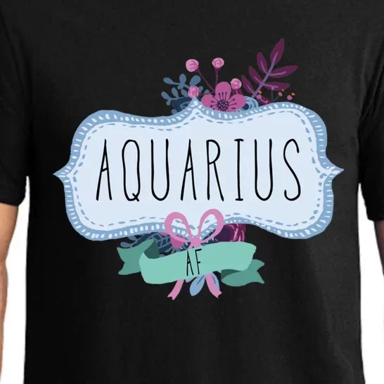 Aquarius Af Floral Label / Funny Aquarius Birthday Month Cute Gift Pajama Set