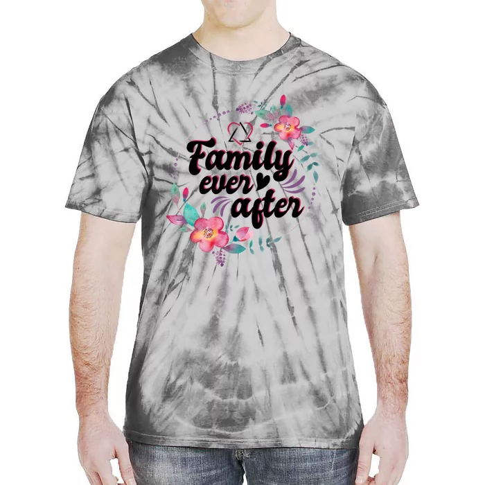 Adopt Adoption Family Gotcha Day Family Ever After Gift Tie-Dye T-Shirt