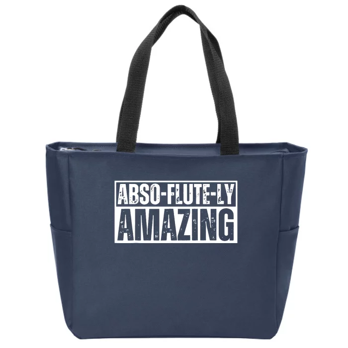 AbsoFluteLy Amazing Flute Player Musical Instrument Zip Tote Bag