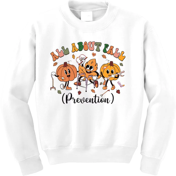 All About Fall Prevention Physical Therapy Funny Ot Ota Kids Sweatshirt