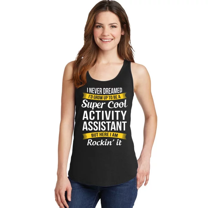 Activity Assistant Funny Activity Professionals Week Ladies Essential Tank