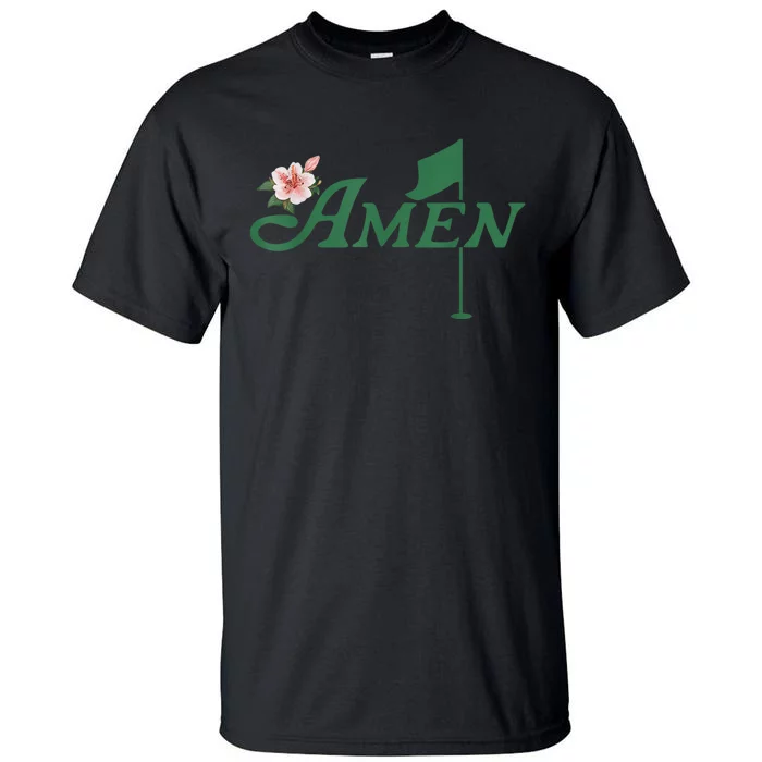 Amen Azalea Golf Masters Floral Golfing Enthusiast Tall T-Shirt