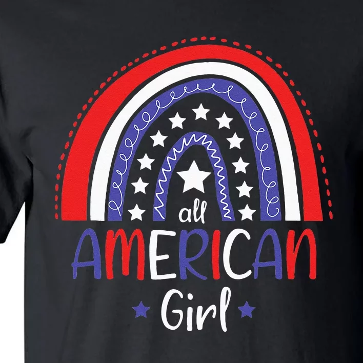 All American Girl July 4th America Flag Rainbow Tall T-Shirt