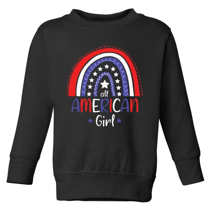 All American Girl July 4th America Flag Rainbow Toddler Sweatshirt