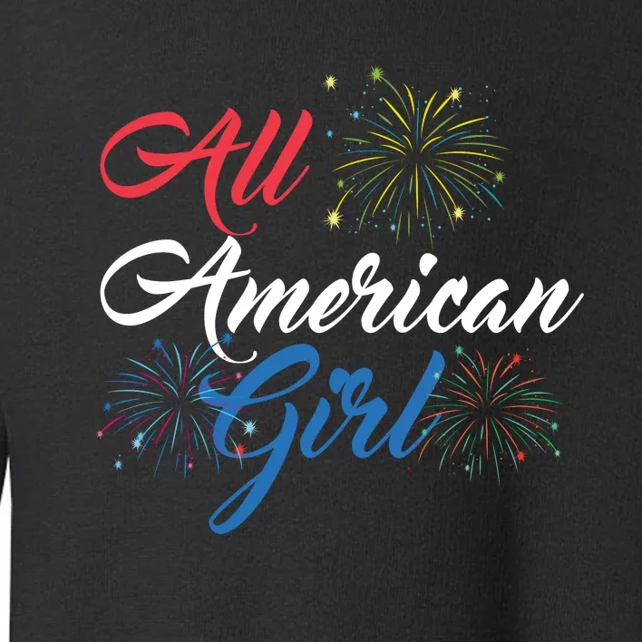 All American Girl Women American Flag 4th Of July Fireworks Toddler Sweatshirt