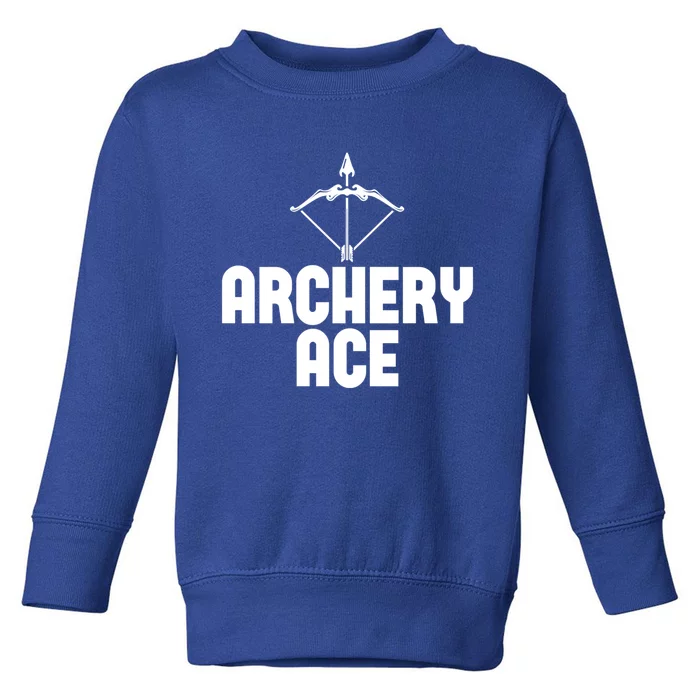 Archery Ace Gift Bow Arrow Club Competition Archery Gift Toddler Sweatshirt