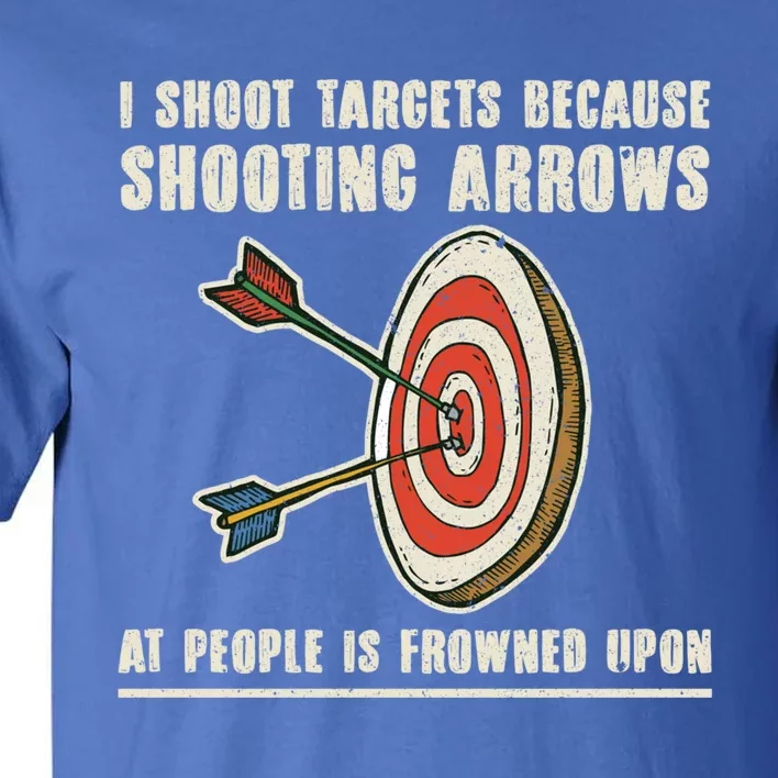 Archery Archer Gift Funny Bow Bow Archer Funny Gift Tall T-Shirt