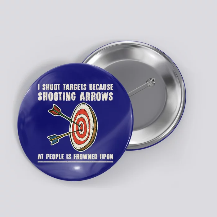 Archery Archer Gift Funny Bow Bow Archer Funny Gift Button