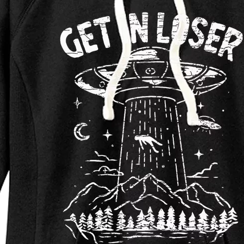 Alien Abduction Get In Loser Ufo Women's Fleece Hoodie