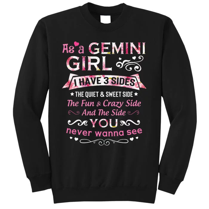 As A Gemini I Have 3 Sides The Quiet And Sweet Side Sweatshirt