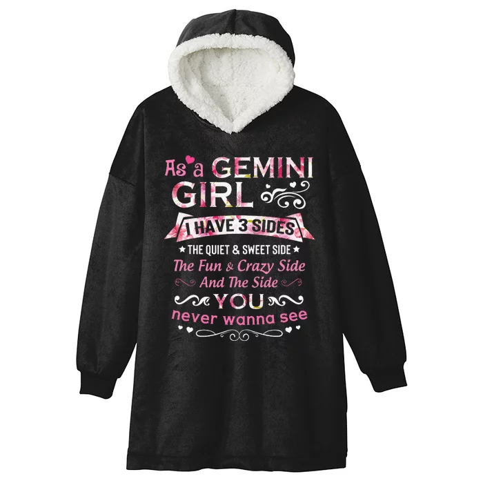 As A Gemini I Have 3 Sides The Quiet And Sweet Side Hooded Wearable Blanket