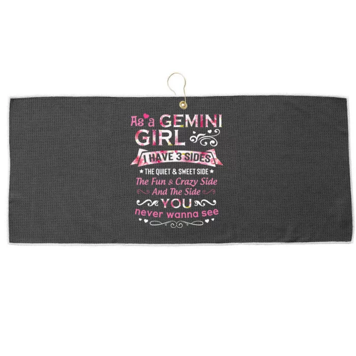 As A Gemini I Have 3 Sides The Quiet And Sweet Side Large Microfiber Waffle Golf Towel