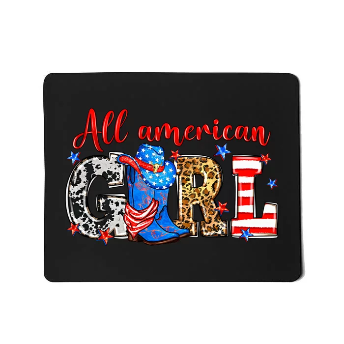 All American Girl Howdy 4th Of July Independence Day Cowboy Cowgirl Western Mousepad