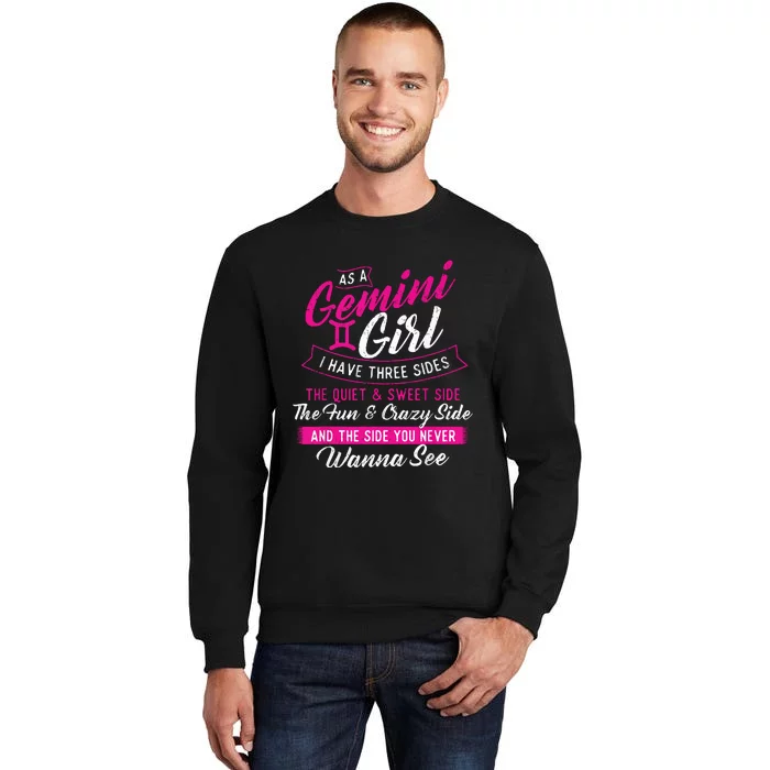 As A Gemini Girl I Have Three Sides Astrology Zodiac Sign Sweatshirt