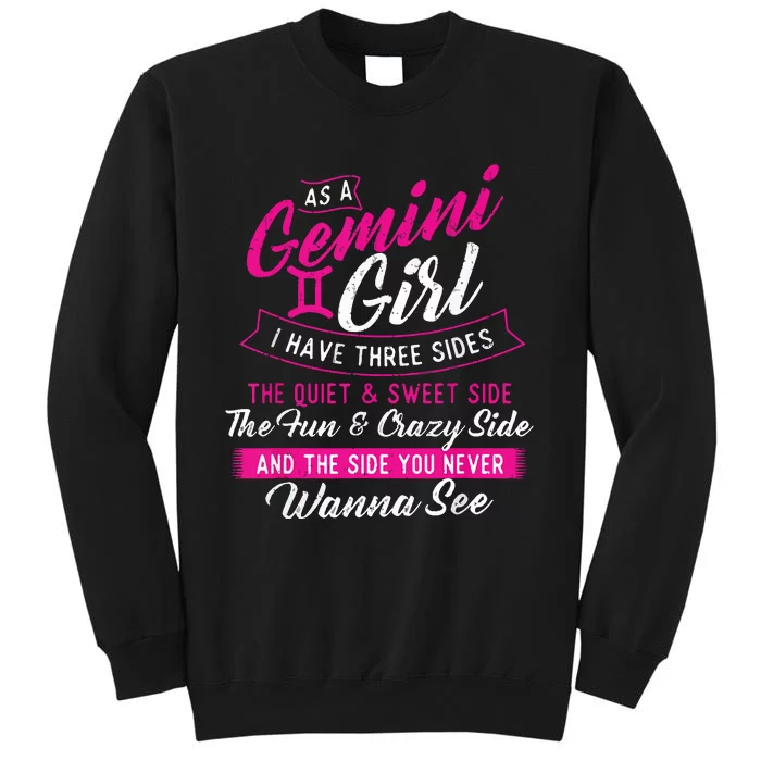 As A Gemini Girl I Have Three Sides Astrology Zodiac Sign Sweatshirt