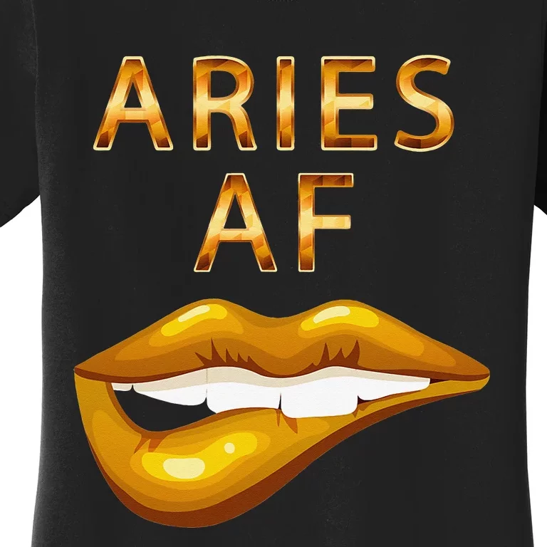 Aries Af Gold Sexy Lip Birthday Women's T-Shirt