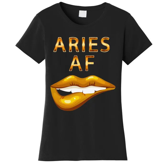 Aries Af Gold Sexy Lip Birthday Women's T-Shirt