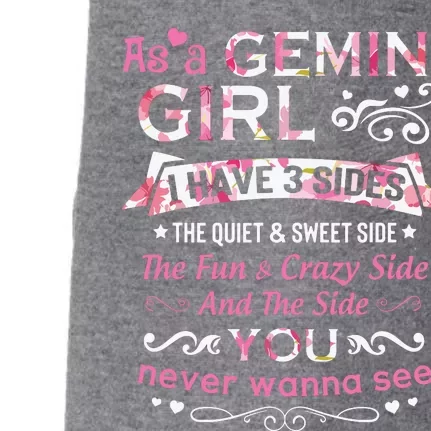 As A Gemini Girl I Have 3 Sides The Quiet And Sweet Side Doggie 3-End Fleece Hoodie